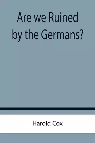 Are we Ruined by the Germans? cover