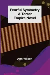Fearful Symmetry A Terran Empire novel cover