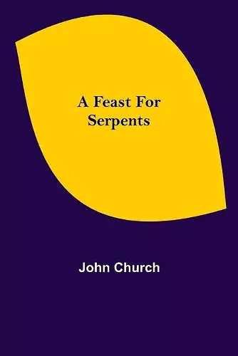 A Feast for Serpents cover
