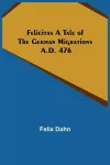 Felicitas A Tale of the German Migrations cover