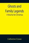 Ghosts and Family Legends cover