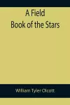 A Field Book of the Stars cover