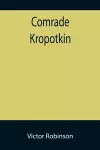 Comrade Kropotkin cover