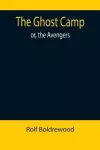 The Ghost Camp; or, the Avengers cover
