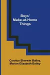 Boys' Make-at-Home Things cover