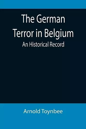 The German Terror in Belgium cover