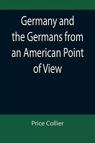 Germany and the Germans from an American Point of View cover