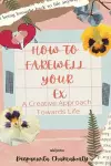 How to Farewell your Ex cover