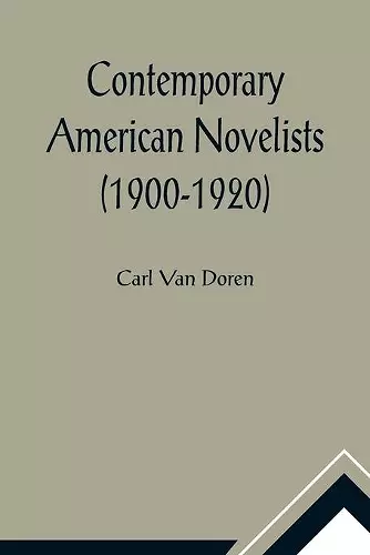 Contemporary American Novelists (1900-1920) cover