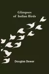 Glimpses of Indian Birds cover