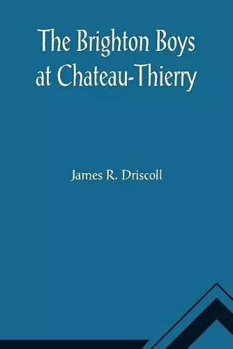 The Brighton Boys at Chateau-Thierry cover