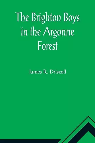 The Brighton Boys in the Argonne Forest cover