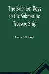 The Brighton Boys in the Submarine Treasure Ship cover