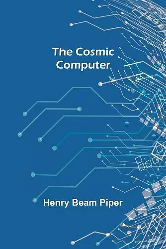 The Cosmic Computer cover