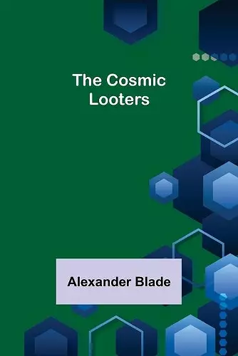 The Cosmic Looters cover