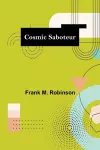 Cosmic Saboteur cover