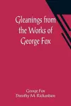 Gleanings from the Works of George Fox cover