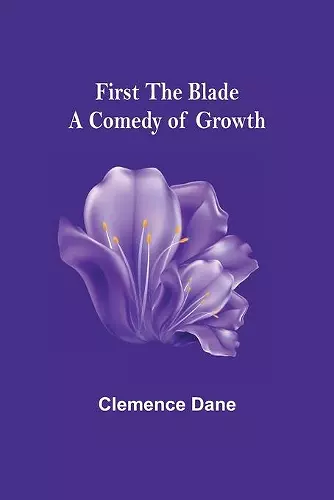 First the Blade A Comedy of Growth cover