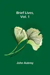 Brief Lives, Vol. 1 cover