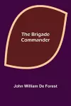 The Brigade Commander cover