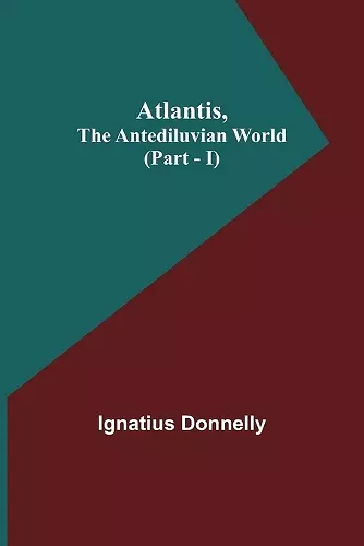 Atlantis, The Antediluvian World (Part - I) cover