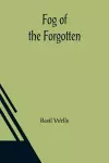 Fog of the Forgotten cover