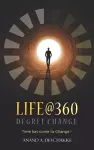 Life@360 Degree Change - Time has come to Change ! cover