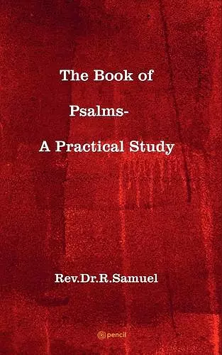 The Book of Psalms- A Practical Study cover