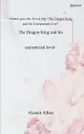 The Dragon King and his unexpected lover cover