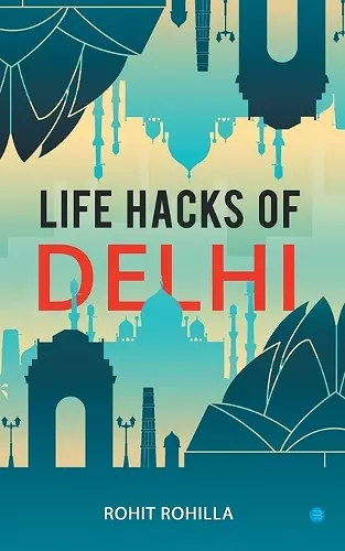 Life Hacks of Delhi cover