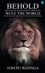 Behold the Lion of Judah Which Cometh to Rule the World cover