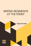 British Regiments At The Front cover