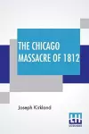 The Chicago Massacre Of 1812 cover