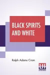 Black Spirits And White cover