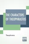 The Characters Of Theophrastus cover