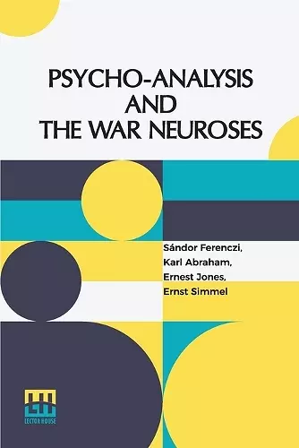 Psycho-Analysis And The War Neuroses cover