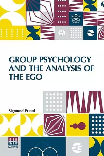 Group Psychology And The Analysis Of The Ego cover