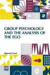 Group Psychology And The Analysis Of The Ego cover