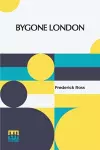 Bygone London cover