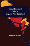 Gray Days and Gold in England and Scotland cover