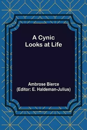 A Cynic Looks at Life cover