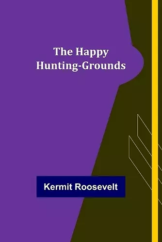 The Happy Hunting-Grounds cover