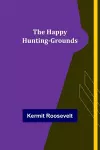 The Happy Hunting-Grounds cover