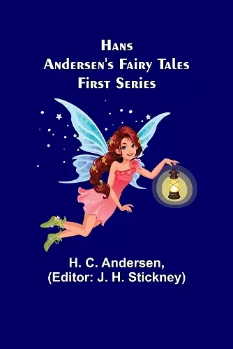 Hans Andersen's Fairy Tales. First Series cover