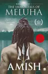 The Immortals Of Meluha (Shiva Trilogy Book 1) cover