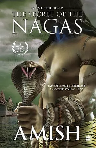 The Secret Of The Nagas (Shiva Trilogy Book 2) cover