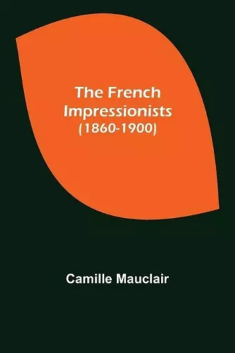 The French Impressionists (1860-1900) cover