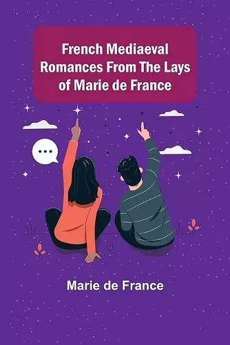 French Mediaeval Romances from the Lays of Marie de France cover