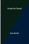 Fresh Air Fiend cover