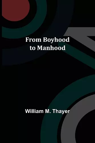 From Boyhood to Manhood cover